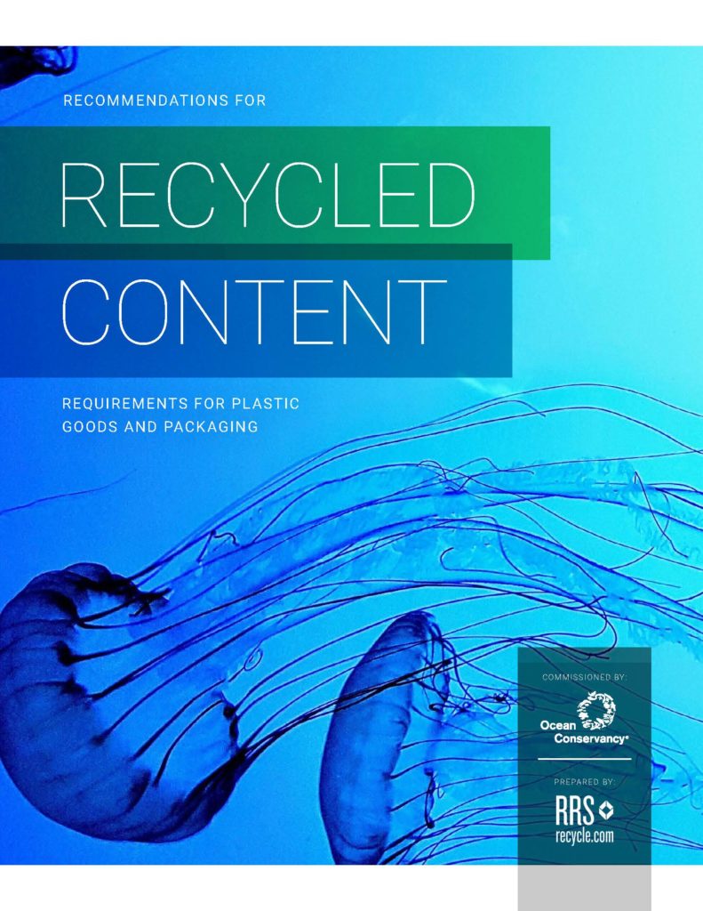 Cover of report showing blue ocean water with jellyfish. Title of report: Recommendations for Recycled Content, Requirements for Plastic Goods and Packaging. Commissioned by Ocean Conservancy. Prepared by RRS recycle.com.